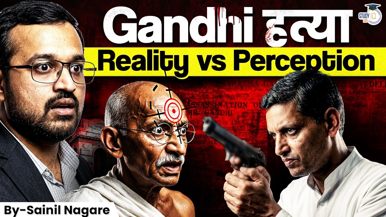 Gandhi Assassination: Why Godse Actually Killed Gandhi? | Truth vs Perception | StudyIQ IAS