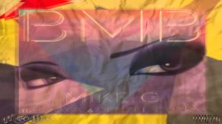 Mike G - B.M.B Feat. Pouya & Denzel Curry (Singles) NEW HD