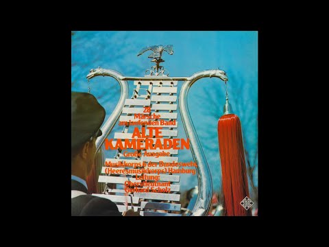 Alte Kameraden - 28 Märsche Am Laufenden Band | Heeresmusikkorps 6, Oberstleutnant Gerhard Scholz