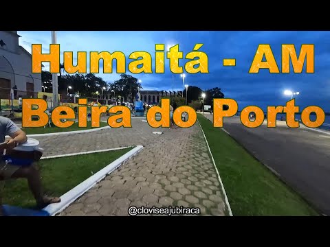 Humaita Amazonas Uma volta no Porto