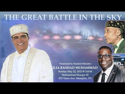 The Great Battle In The Sky - lecture by Ilia Rashad Muhammad