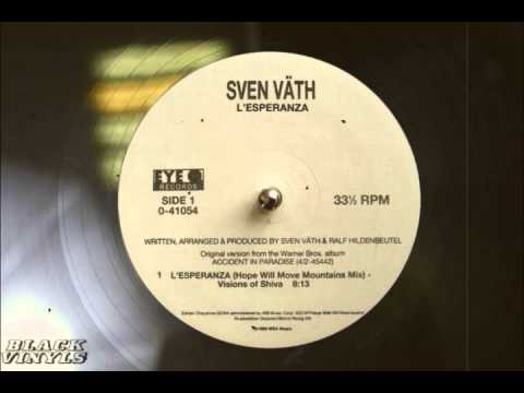 Sven Väth - L'Esperanza (Hope Will Move Mountains Mix)