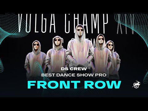VOLGA CHAMP XIV | BEST SHOW PRO | Ds crew | FRONT ROW