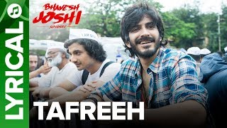 Tafreeh - Lyrical Song | Bhavesh Joshi Superhero | Harshvardhan Kapoor