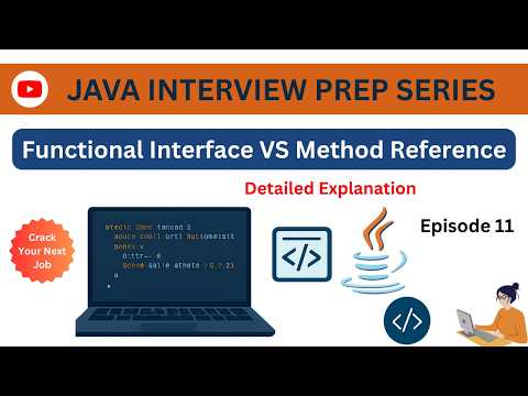 Episode 11 Java Interview Question Functional Interface Vs Method Reference Lamba Expression