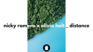Nicky Romero X Olivia Holt - Distance