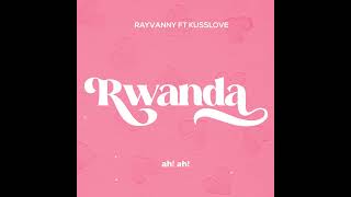 Download lagu Rwanda -  Rayvanny X Kusslove ( Lyric Audio) mp3
