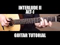 Interlude II - Alt J | Guitar Tutorial