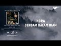 Nora - Dendam Dalam Diam (Lirik Video)