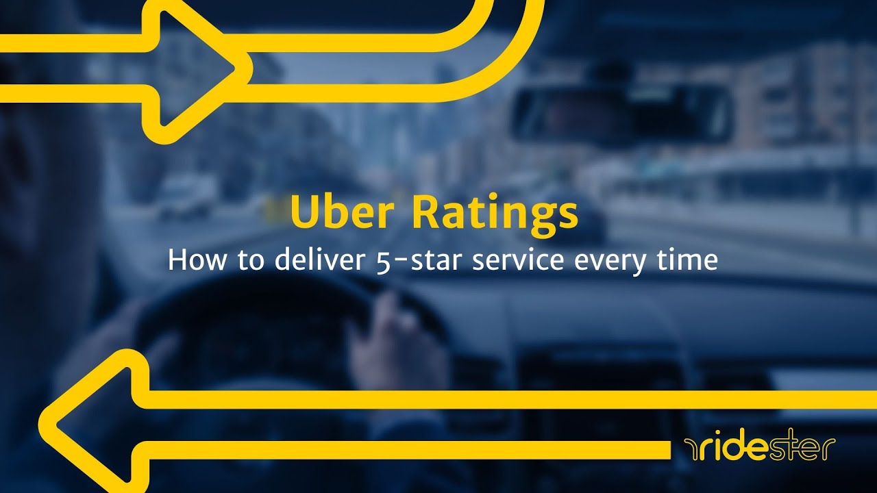 Uber Ratings: How to Deliver 5-Star Service Every Time