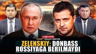 🔴 Zelenskiy: Donbass Rossiyaga berilmaydi #fikratuz