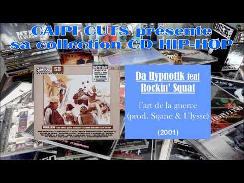 Da Hypnotik feat Rockin' Squat - l'art de la guerre (2001)
