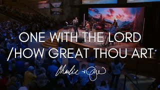 Charlie &amp; Jill LeBlanc | One With the Lord/How Great Thou Art