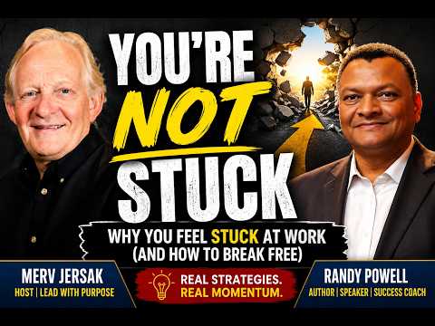 Why You Feel Stuck at Work and How to Break Free (with Randy Powell)