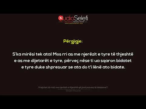 A lejohet të rrish me njerëzit e thjeshtë që janë pasues të bidateve? – Shejkh Feuzan