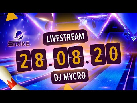 DJ Mycro | Strike Entertainment Center Hameln – CLUB SOUNDS TEIL II - DJ-Set 28.08. - 5.75 STD