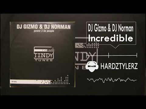 DJ Gizmo & DJ Norman - Incredible