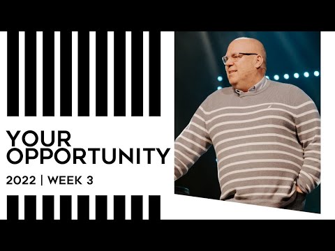Twenty Twenty-Two: Jesus: Your Opportunity | Dwight Mason | 1.23.22