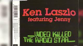 Ken Laszlo - Video Killed The Radio Star (Duet With Jenny) (1997) (CDM) (Italo-Disco, Eurobeat)