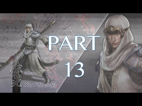 Dynasty Warriors 7: Xtreme Legends Walkthrough PT. 13 - Campaign Against Liu Bei (Xu Huang)