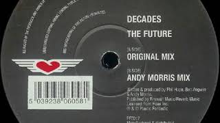 Decades- The Future (Original Mix)