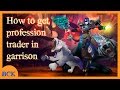 How to use the garrison trader without having it