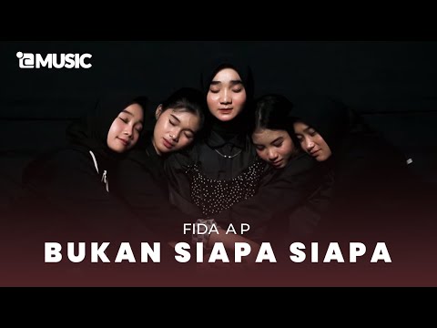 Bukan Siapa Siapa - Fida AP (Official Music Video)