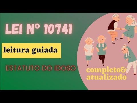 ESTATUTO DO IDOSO (LEI n. 10.741) em áudio 2022