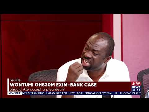 Plea bargain is not admission of guilt - Nana Agyei Baffour Awuah on Chairman Wontumi