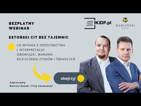 ESTOŃSKI CIT BEZ TAJEMNIC – INTERPRETACJE I ORZECZNICTWO #podatki #CIT #estońskiCIT