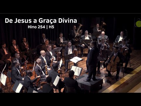 Hino 254 - De Jesus a Graça Divina
