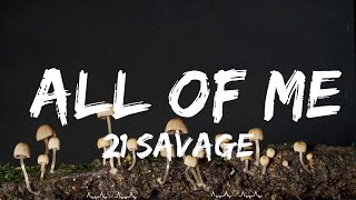 21 Savage - all of me  || Barn Music