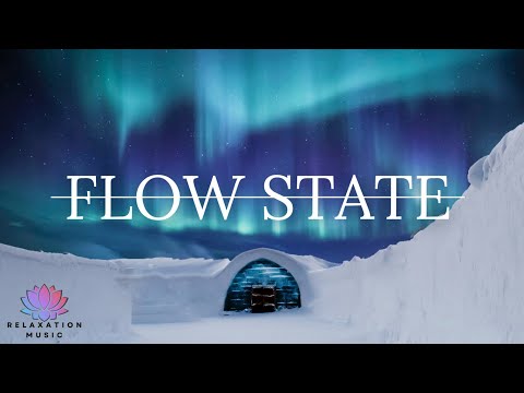 "Flow State" Music Relaxing Northern lights: Creative Flow State - Better Focus for Studying Winter
