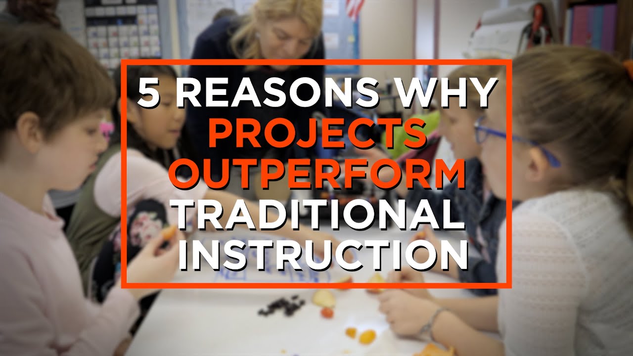 Why Project Based Learning Outperforms Traditional Instruction Edutopia Why Project Based Learning Outperforms Traditional Instruction Edutopia