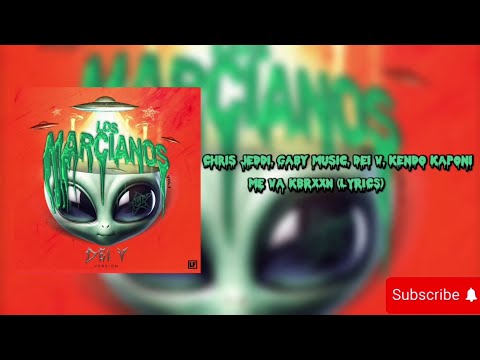 Chris Jedi, Gaby Music, Dei V, Kendo Kaponi - ME VA KBRXXN (lyrics)