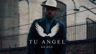 Tu Ángel Music Video