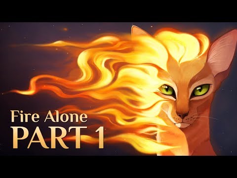 Warriors: Fire Alone || Part 1
