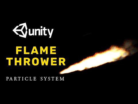 Flame Thrower VFX Unity Particle System || How to make a Flame Thrower in unity Particle System VFX