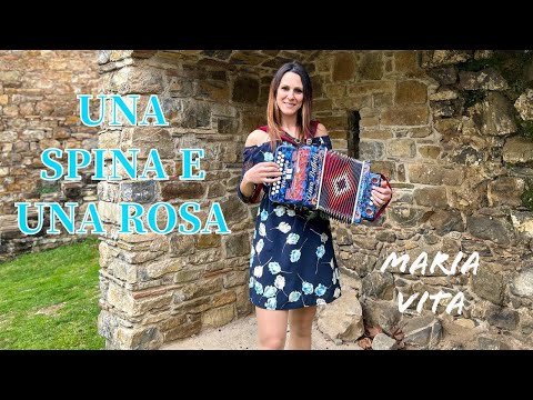 Una spina e una rosa di Tony Del Monaco eseguito da Maria Vita #musica #organetto #folk #valzer