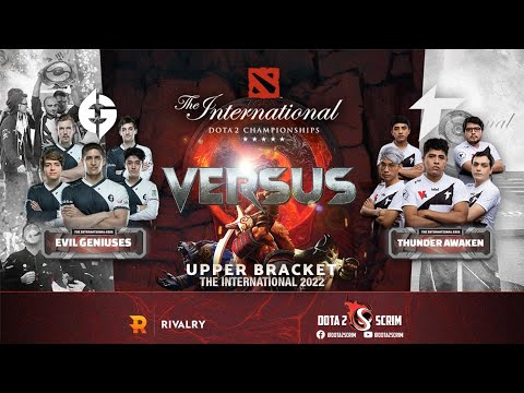 Evil Geniuses vs Thunder Awaken - The International 2022: Playoffs - Upper Bracket - BO3