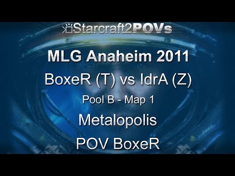 SC2 WoL - MLG Anaheim 2011 - BoxeR vs IdrA - Pool B - Map 1 - Metalopolis - BoxeR