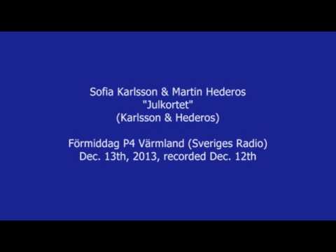 Sofia Karlsson & Martin Hederos - Julkortet (Förmiddag P4 Värmland, Dec. 2013)
