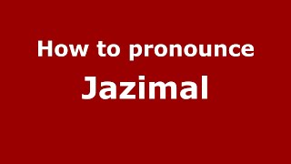 How to pronounce Jazimal
