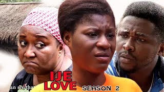 Ije Love Season 2 - 2017 Latest Nigerian Nollywood