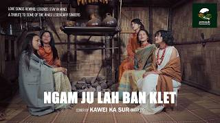 Download lagu NGAM JU LAH BAN KLET// Ban kynmaw ieid iaki// Medley by Ka wei ka Sur. mp3