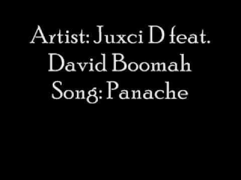 Juxci D feat David Boomah - Panache