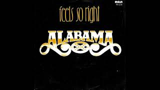 Alabama - Feels So Right (1981 Album Version) HQ