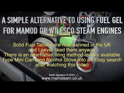 AN ALTERNATIVE TO USING FUEL GEL FOR MAMOD OR WILESCO STEAM ENGINES
