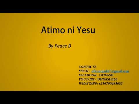 Atimo ni Yesu - Peace B