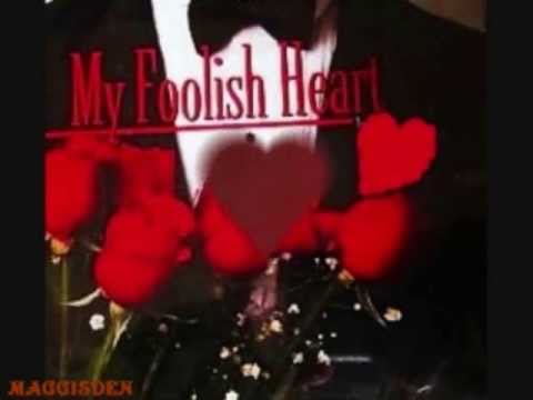 My Foolish Heart video